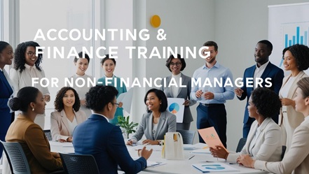 Accounting and Finance for Non Financial Managers