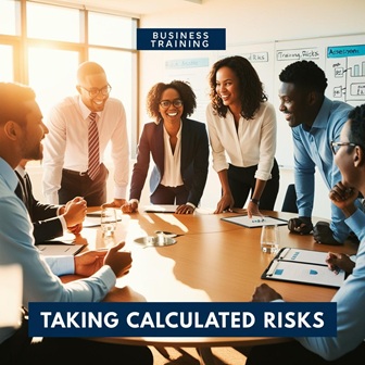 Taking Calculated Risks